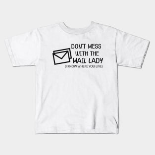 Mail Lady - Don't mess with the mail lady Kids T-Shirt